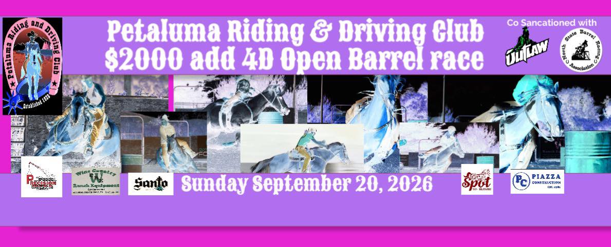 Petaluma Riding & Driving Club 4D Barrel Race Number 4