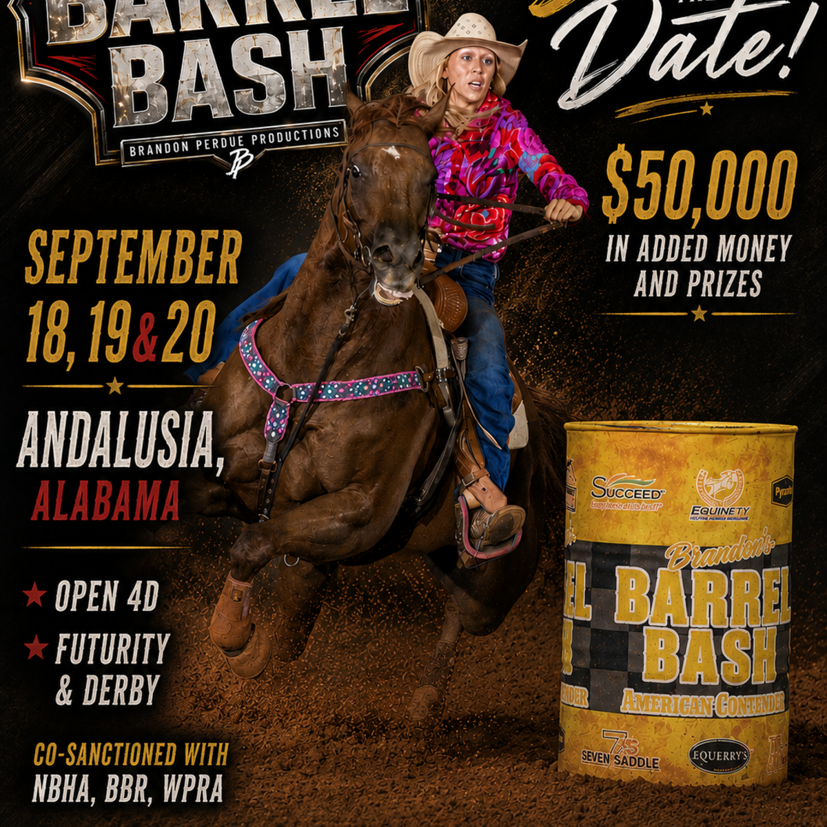 Brandon's Barrel Bash - $50,000 Added in cash and prizes Andalusia, Alabama ENTRIES ONLY