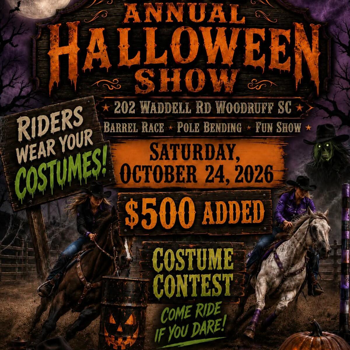 Annual Halloween Show October 24th, 2026 Barrels Jackpot , Pole Bending and Fun Show flyer